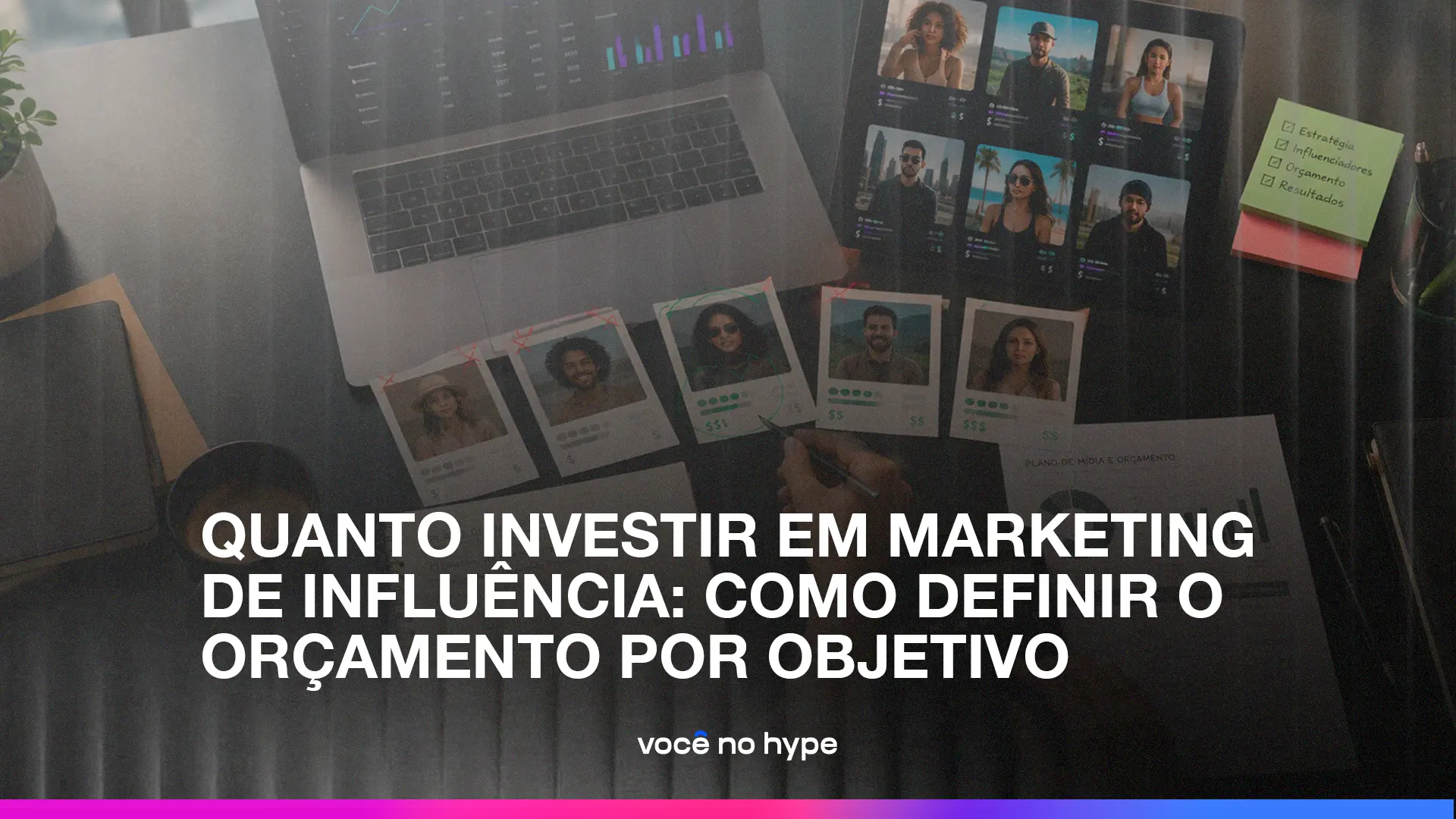 Quanto investir em marketing de influência: como definir o orçamento por objetivo
